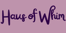 Haus of Whim - Home
