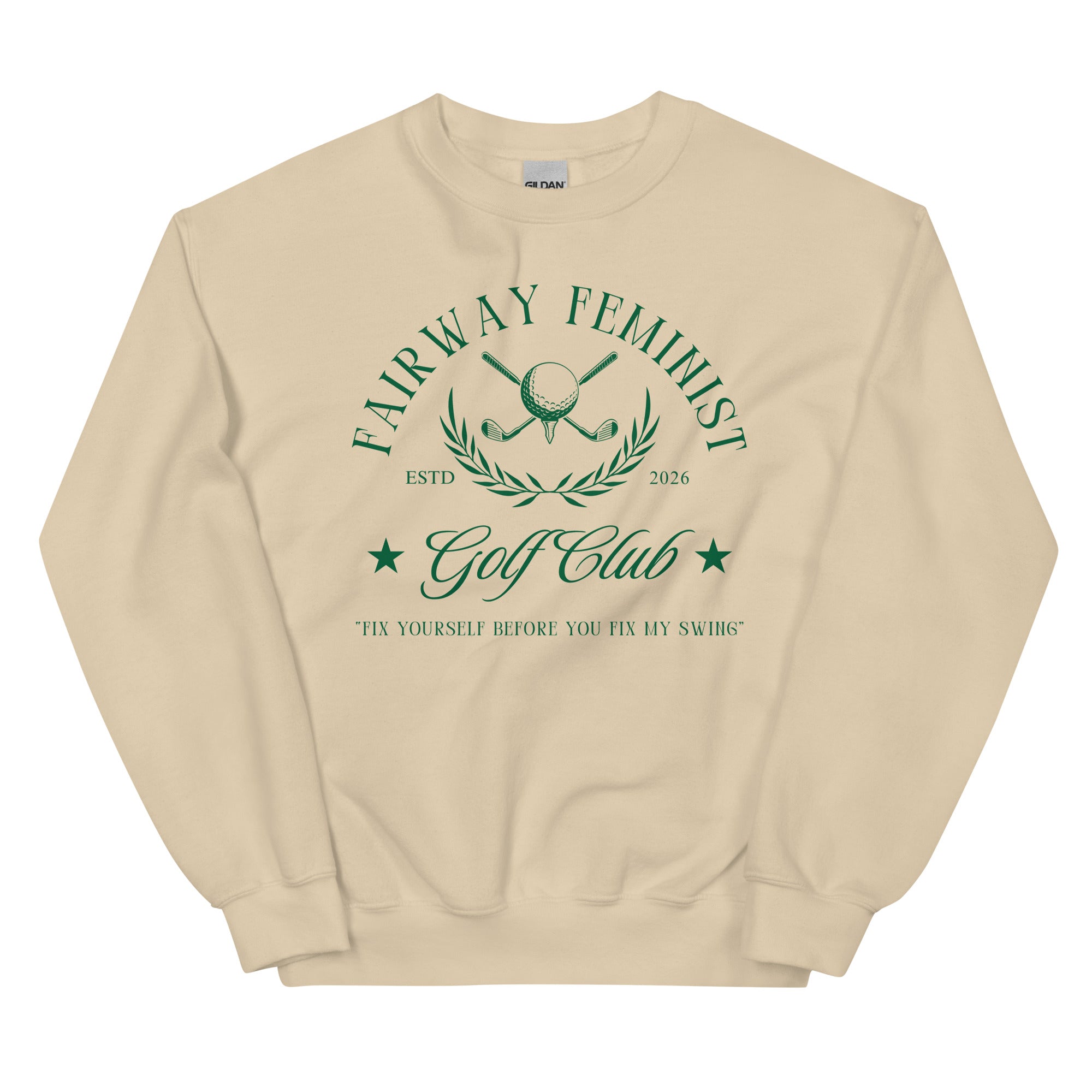 "Fairway Feminist Golf Club" Unisex Sweatshirt