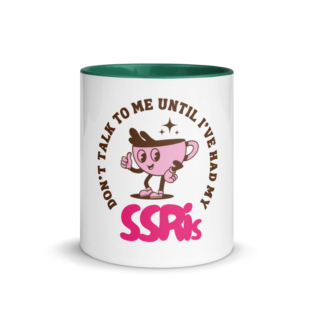 "Don't Talk To Me Until I've Had My SSRIs" Ceramic Mug