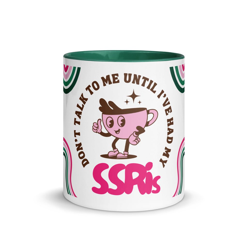"Don't Talk To Me Until I've Had My SSRIs" Ceramic Mug